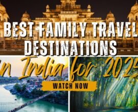 Best Family Travel Destinations in India