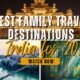 Best Family Travel Destinations in India
