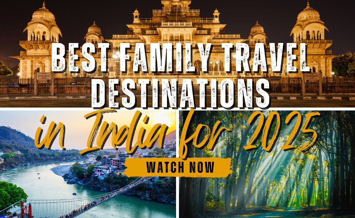 Best Family Travel Destinations in India