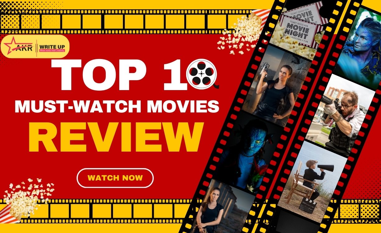 Top 10 Must-Watch Movies